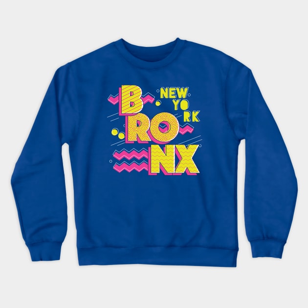 Retro 90s Bronx, New York Crewneck Sweatshirt by SLAG_Creative